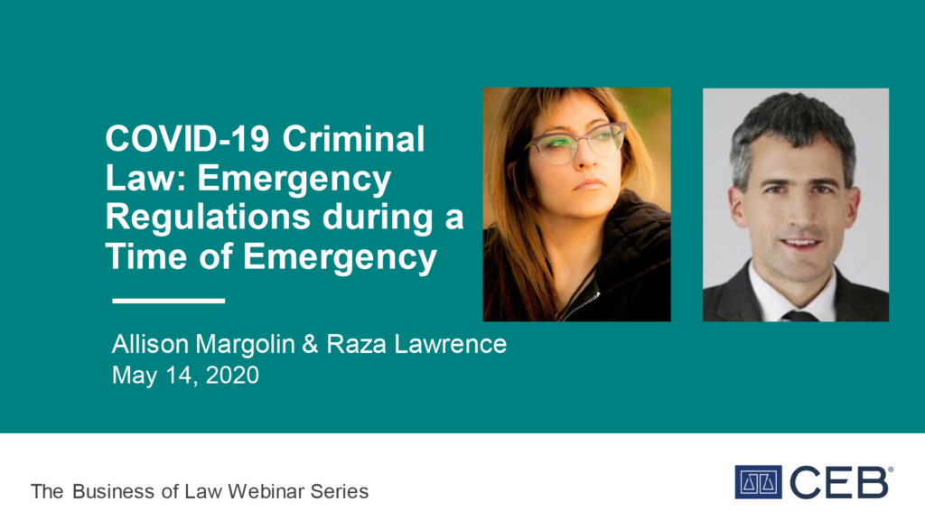 Emergency Regulations During a Time of Emergency: COVID-19 & Criminal Law