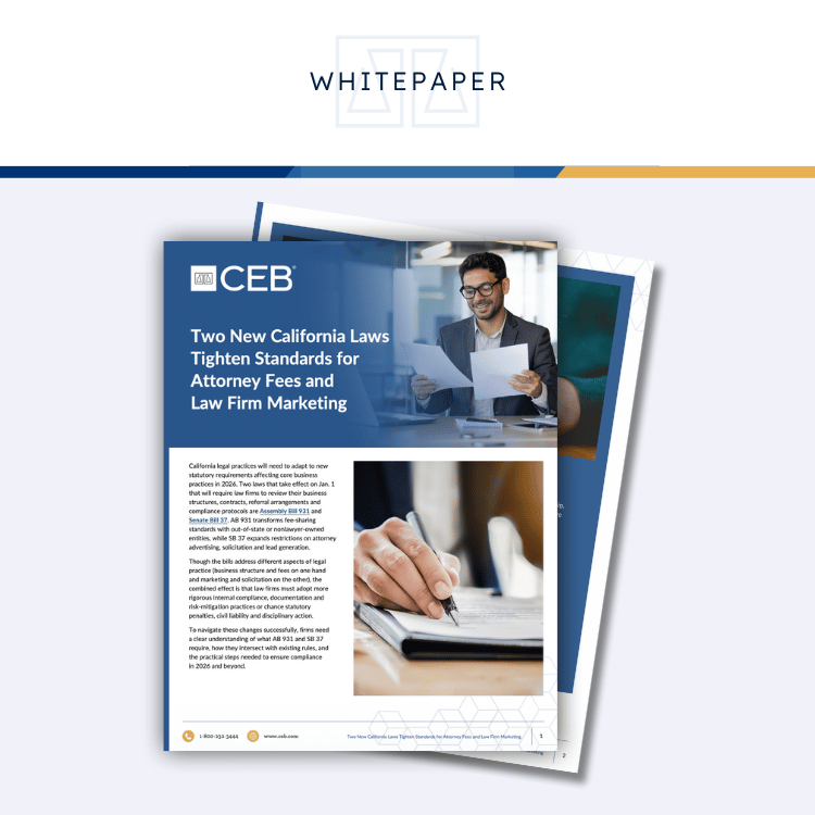 Two New California Laws Tighten Standards for Attorney Fees and Law Firm Marketing whitepaper preview tile
