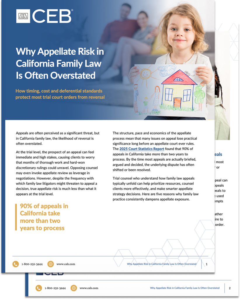 Why Appellate Risk in California Family Law Is Often Overstated​ White paper