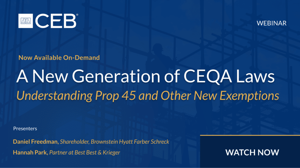 Join A New Generation of CEQA Laws: Understanding Prop 45 and Other New Exemptions webinar